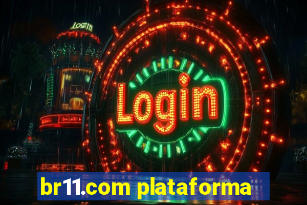 br11.com plataforma